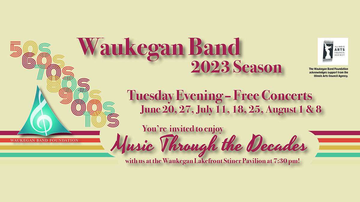 Waukegan Band 2023 Season- Music Through the Decades at the Waukegan Lakefront Stiner Pavilion